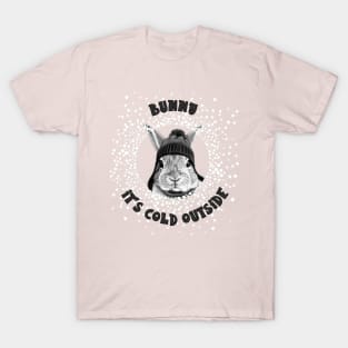 Bunny It's Cold Outside T-Shirt